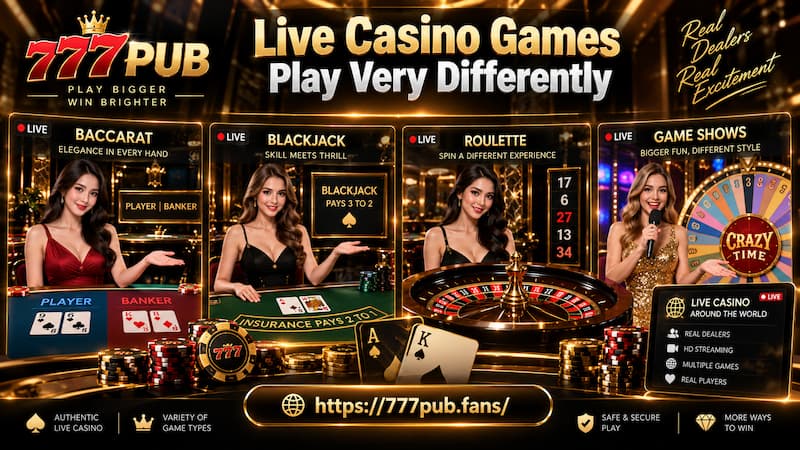 Live Casino Games Play Very Differently